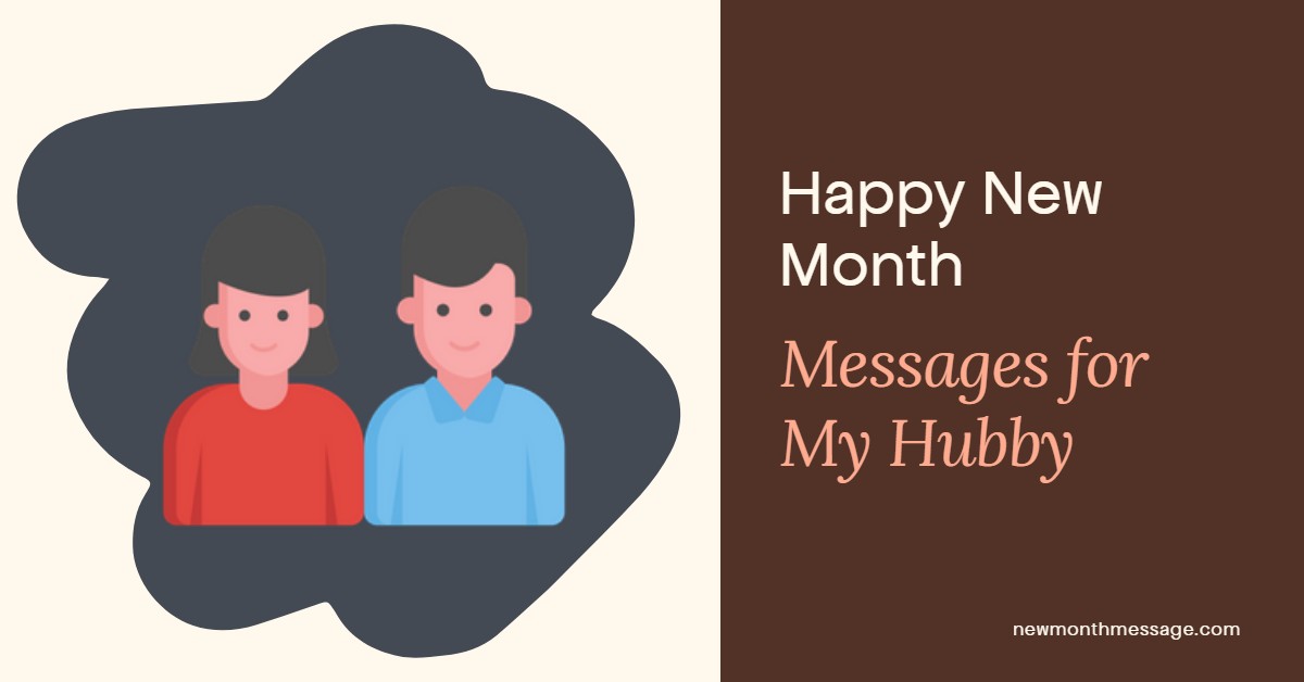 Image of text " Happy New Month messages for my Hubby"