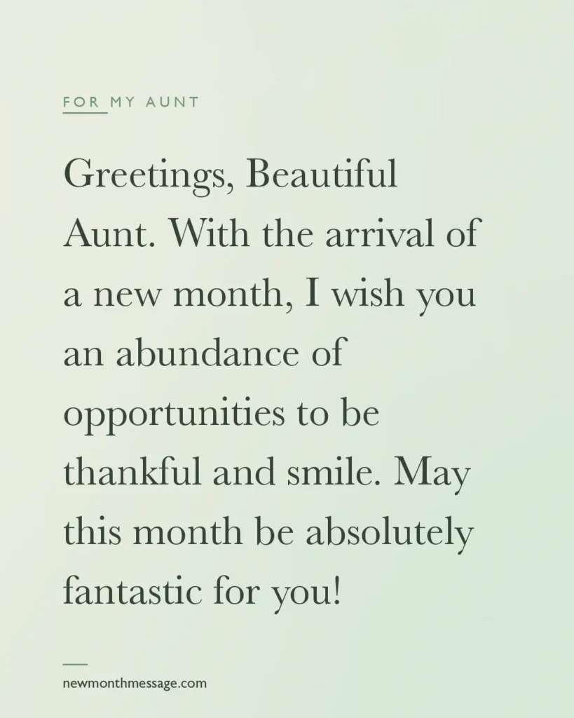 Happy new month message for an Aunt on a colourful quote card reading "Greetings, Beautiful Aunt. With the arrival of a new month, I wish you an abundance of opportunities to be thankful and…"
