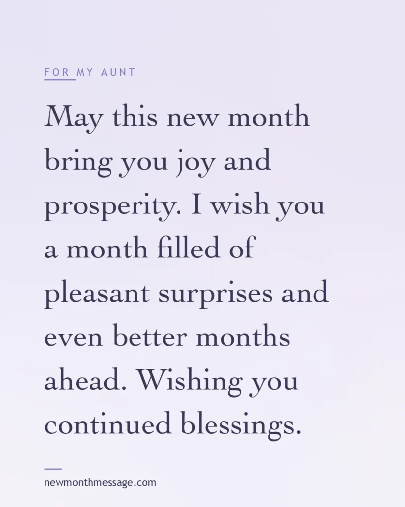 Happy new month message for an Aunt on a colourful quote card reading "May this new month bring you joy and prosperity. I wish you a month filled of pleasant surprises and even better months…"