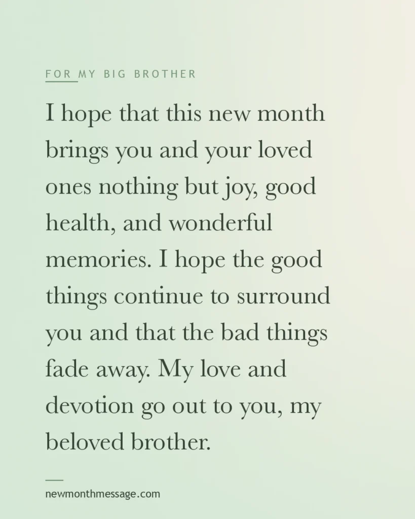 Happy new month message for a Big Brother on a colourful quote card reading "I hope that this new month brings you and your loved ones nothing but joy, good health, and wonderful memories. I hope…"