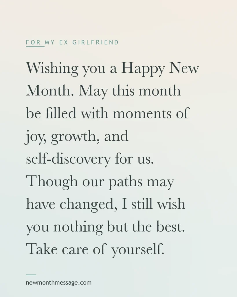 Happy new month message for an Ex girlfriend on a colourful quote card reading "Wishing you a Happy New Month.  May this month be filled with moments of joy, growth, and self-discovery for us. Though…"