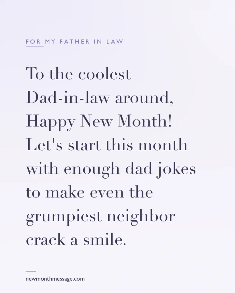 Happy new month message for a Father in law on a colourful quote card reading "To the coolest Dad-in-law around, Happy New Month! Let's start this month with enough dad jokes to make even the…"