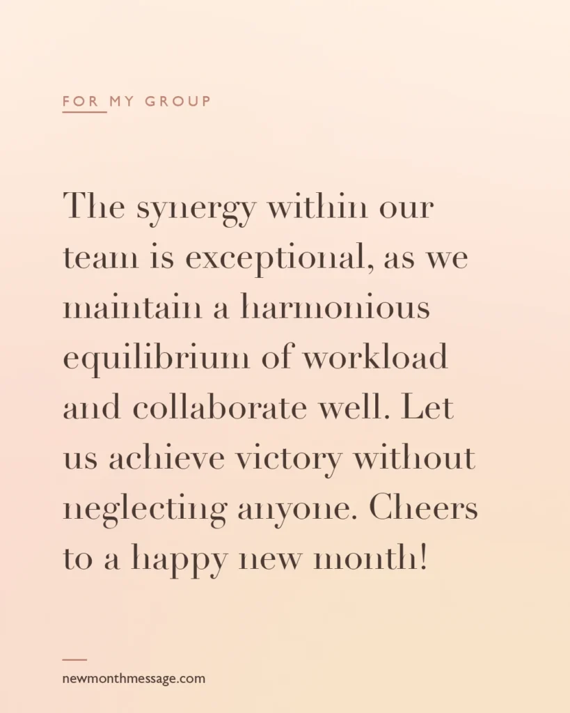 Happy new month message for a Group on a colourful quote card reading "The synergy within our team is exceptional, as we maintain a harmonious equilibrium of workload and collaborate well…"