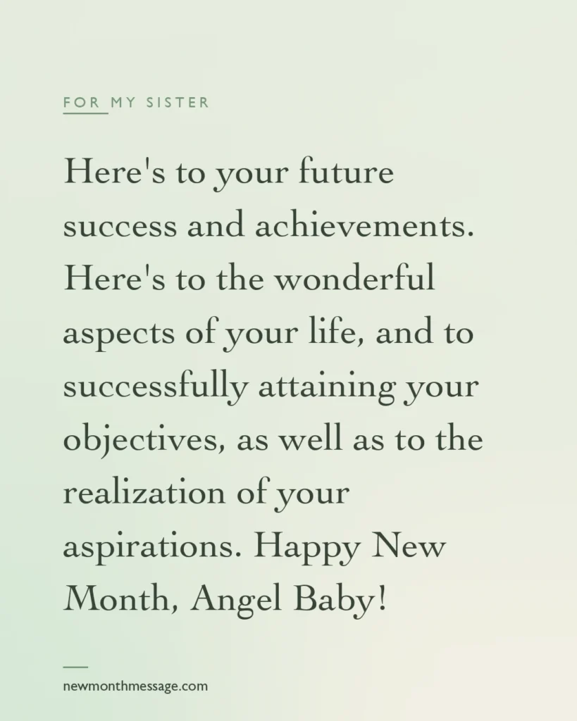 Happy new month message for a Sister on a colourful quote card reading "Here's to your future success and achievements. Here's to the wonderful aspects of your life, and to successfully…"