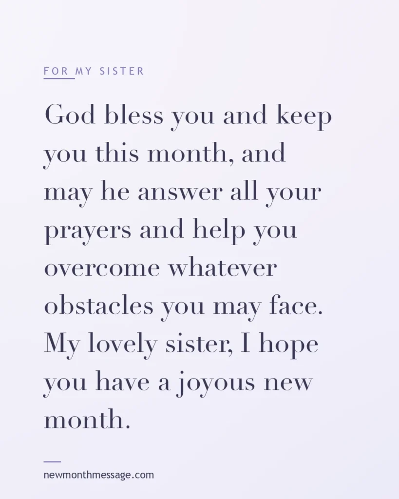 Happy new month message for a Sister on a colourful quote card reading "God bless you and keep you this month, and may he answer all your prayers and help you overcome whatever obstacles you…"