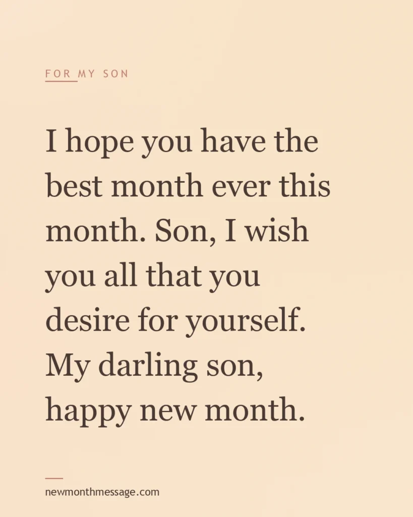 Happy new month message for a Son on a colourful quote card reading "I hope you have the best month ever this month. Son, I wish you all that you desire for yourself. My darling son, happy…"