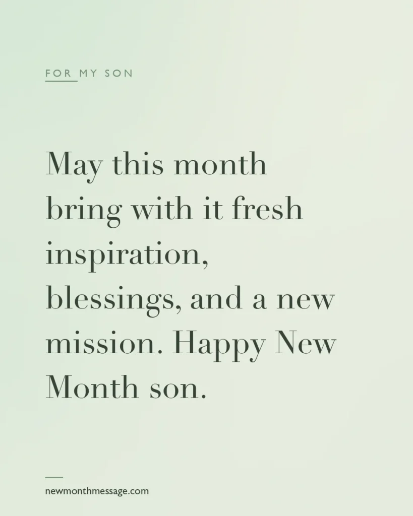Happy new month message for a Son on a colourful quote card reading "May this month bring with it fresh inspiration, blessings, and a new mission. Happy New Month son."