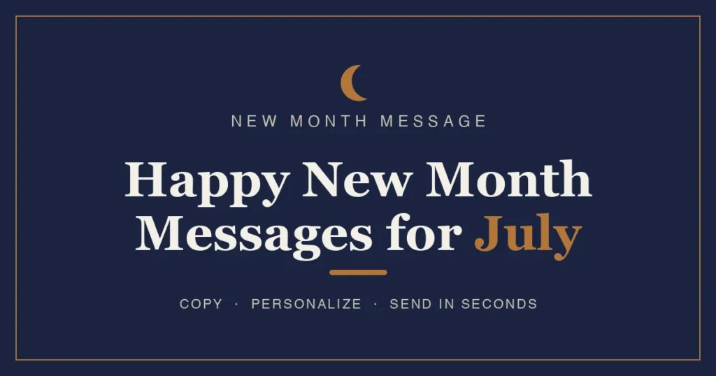 Happy New Month Messages for July
