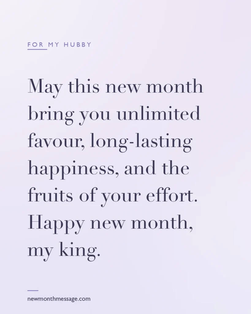 Happy new month message for a Hubby on a colourful quote card reading "May this new month bring you unlimited favour, long-lasting happiness, and the fruits of your effort. Happy new month…"